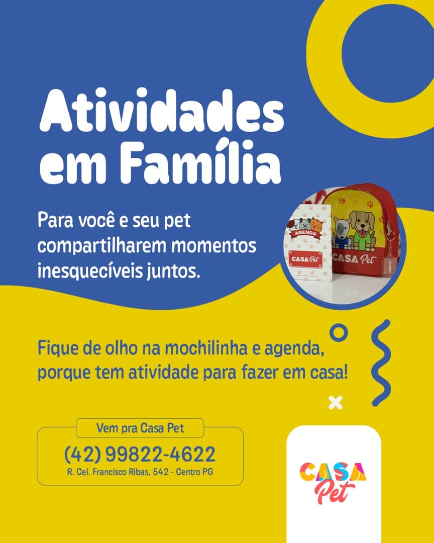 Post da Casa Pet sobre atividades em família, em azul e amarelo